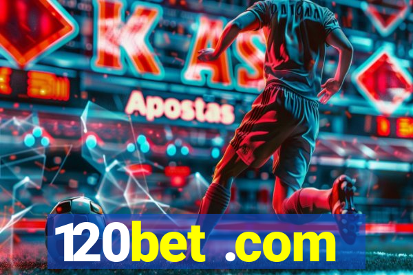 120bet .com